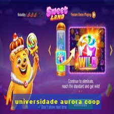 universidade aurora coop